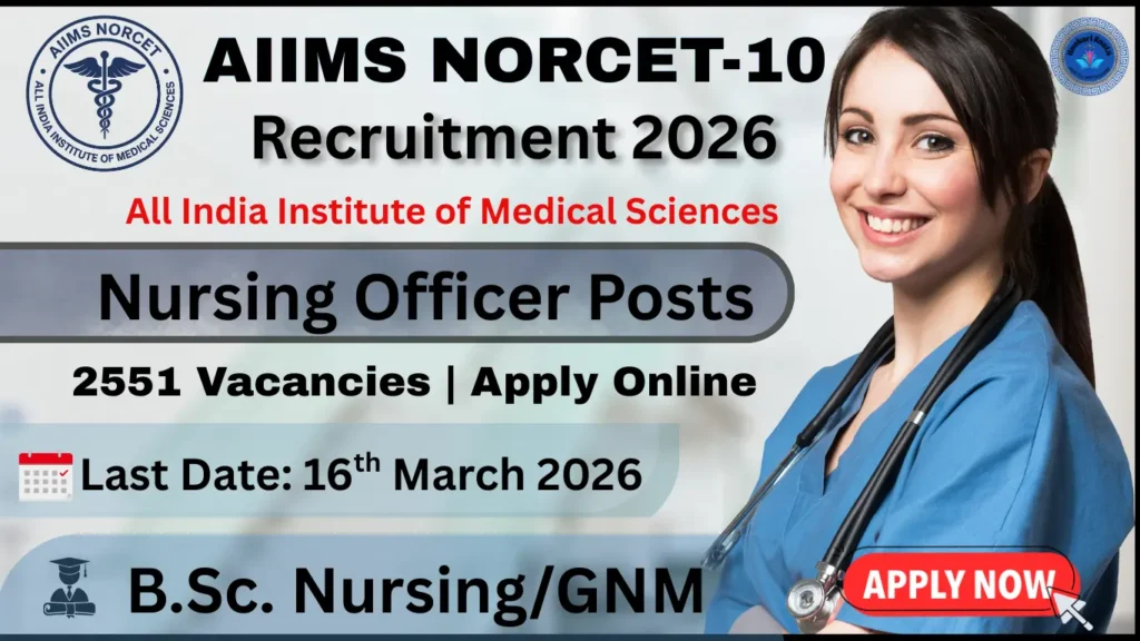 AIIMS NORCET 10 Recruitment 2026